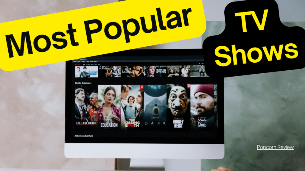 Most Popular TV Shows